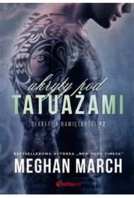 Ukryty pod tatuażami. Sekrety i namiętności. Tom 2