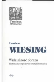 Widzialność obrazu. Historia i perspektywy estetyki formalnej (broszura)