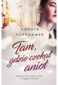 Tam, gdzie czekał anioł