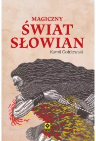 Magiczny świat Słowian