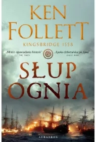 Słup ognia. Filary Ziemi. Tom 3