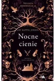 Nocne cienie. Trylogia Rosenholm. Tom 3