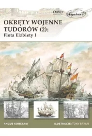 Okręty wojenne Tudorów 2 Flota Elżbiety I