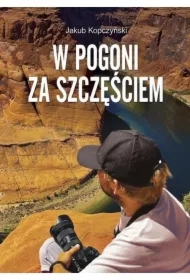 W pogoni za szczęściem