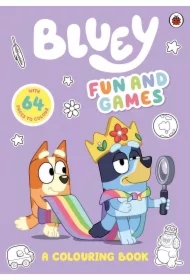 Bluey. Fun and Games. A Colouring Book