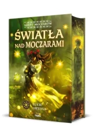 Światła nad moczarami. Szept moczarów. Tom 1 (barwione brzegi)