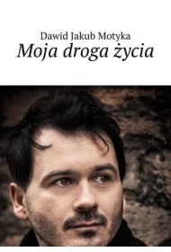 Moja droga życia
