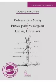 Pożegnanie z Marią, Proszę państwa do gazu, Ludzie