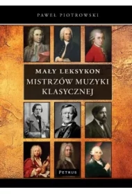 Mały Leksykon mistrzów muzyki klasycznej