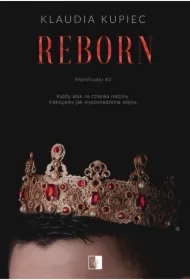 Reborn. Mortificatio. Tom 3