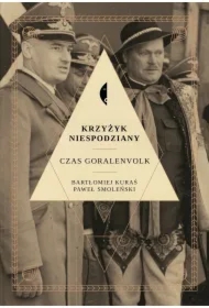 Krzyżyk niespodziany. Czas Goralenvolk