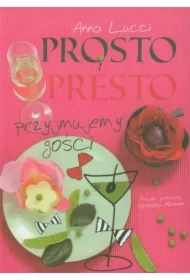 Prosto i pesto przyjmujemy gości