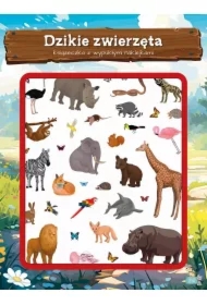 Książeczka z wypukłymi naklejkami Dzikie zwierzęta