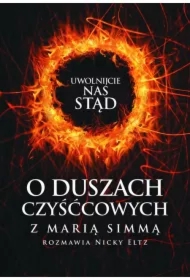 Uwolnijcie nas stąd! O duszach czyśćcowych