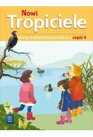 Nowi Tropiciele. Karty matematyczne. Klasa 3. Część 4. Edukacja wczesnoszkolna