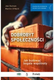 Dobrobyt społeczności. Jak budować bogate wspólnoty