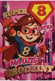 Karnet Urodziny 8 dziewczynka - Superbohaterka