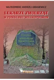 Lekarze zwierząt w Powstaniu Wielkopolskim