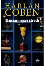 Najczarniejszy strach. Myron Bolitar. Tom 7