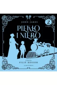 PIEKŁO I NIEBO. Cz. 2. Tom 3