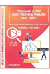 Zarządzanie sieciami komputerowymi w programie Packet Tracer