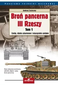 Broń pancerna III Rzeszy. Tom 1