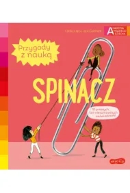 Spinacz. Akademia Mądrego Dziecka. Przygody z nauką