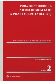 Podatki w obrocie nieruchomościami w praktyce notarialnej