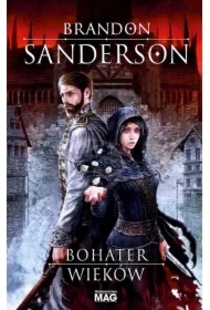 Bohater wieków. Z mgły zrodzony. Tom 3