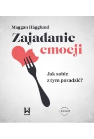 Zajadanie emocji. Jak sobie z tym poradzić?