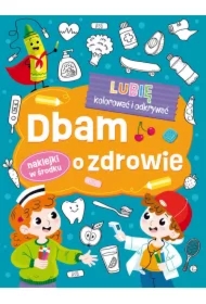 Lubię kolorować i odkrywać. Dbam o zdrowie