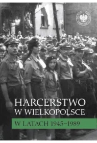 Harcerstwo w Wielkopolsce w latach 19451989