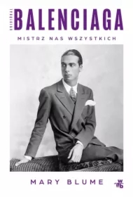 Cristóbal Balenciaga. Mistrz nas wszystkich
