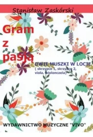 Gram z pasją Dwie muszki w locie