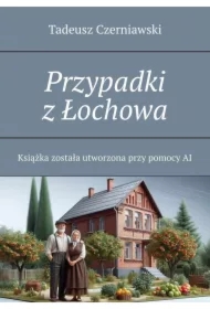 Przypadki z Łochowa