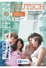 Expedition Deutsch 3B+ Podręcznik z ćwiczeniami Zakres rozszerzony