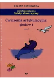 Ćwiczenia artykulacyjne. Zeszyt 9. Głoski W,F A4