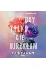 Gdy tylko Cię ujrzałam