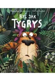 Być jak Tygrys