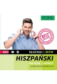 Słuchaj i mów. 500 słów... i mówisz. Słownictwo hiszpańskie A2/B1 z nagraniami. Książka + CD
