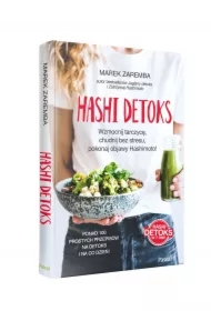 Hashi detoks. Wzmocnij tarczycę, chudnij bez stresu, pokonaj objawy Hashimoto!