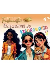 Fashionista. Dziewczyny do kolorowania