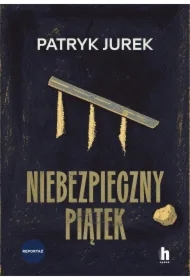 Niebezpieczny piątek