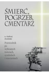 Śmierć, pogrzeb, cmentarz