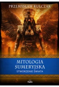Mitologia sumeryjska. Stworzenie świata