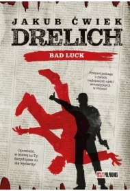 Drelich. Bad Luck. Edycja na 20-lecie