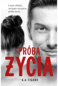 Próba życia. Rozchwiani. Tom 3