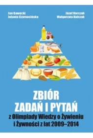 Zbiór zadań i pytań z Olimpiady Wiedzy o żywieniu