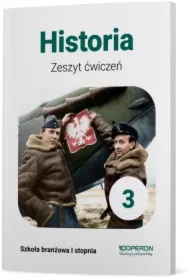 Historia 3. Zeszyt ćwiczeń. Szkoła branżowa I stopnia