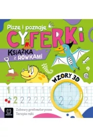Piszę i poznaję. Cyferki. Książka z rowkami. Wzory 3D
